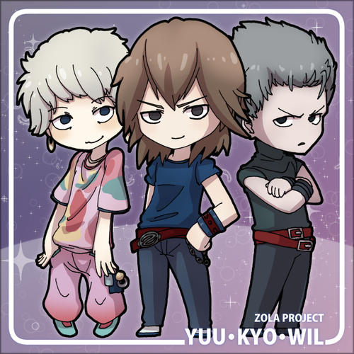 ZOLA PROJECT YUU・KYO・WIL