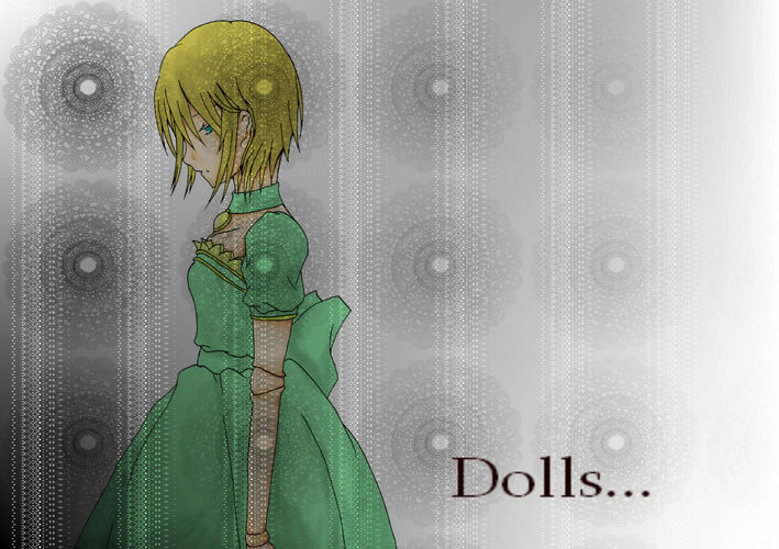 Dolls...