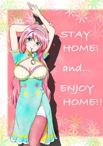 STAY HOME!なルカさん