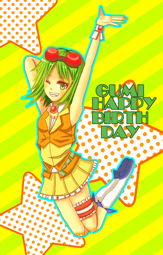 GUMIちゃんハピバ!!