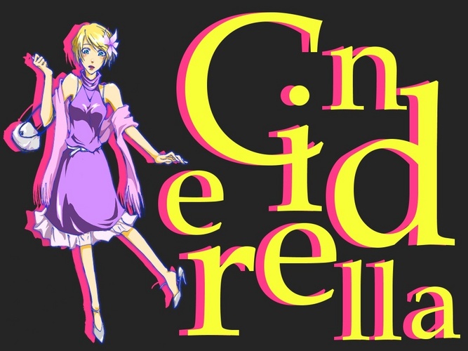 【 Cinderella 】大人リン