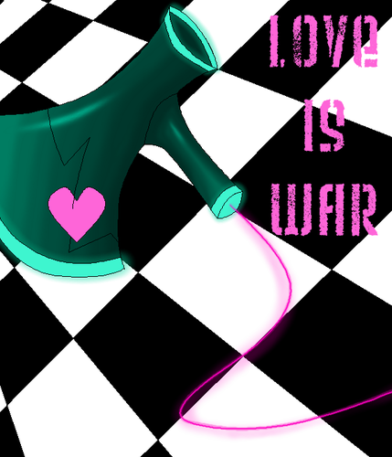 LOVE IS WAR